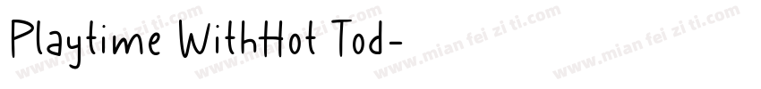 Playtime WithHot Tod字体转换
